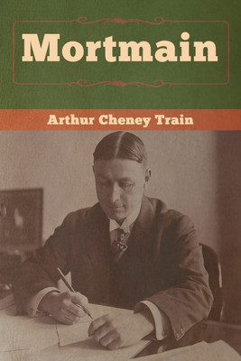 Mortmain(English, Paperback, Train Arthur Cheney)