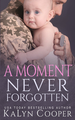 A Moment Never Forgotten(English, Paperback, Cooper Kalyn)