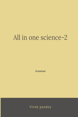 All in one science -2 (color)(English, Paperback, Vivek Pandey)