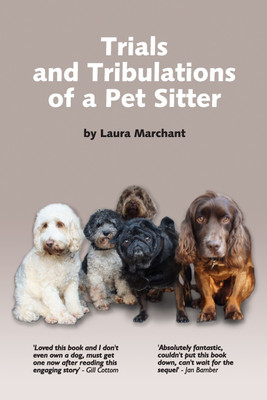 Trials and Tribulations of a Petsitter(English, Paperback, Marchant Laura)