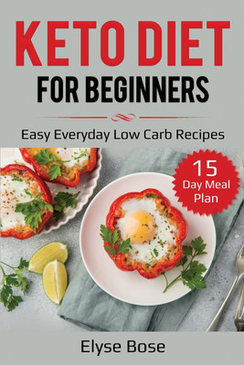 Keto Diet for Beginners(English, Paperback, Bose Elyse)