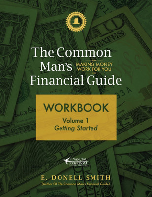 The Common Man's Financial Guide Workbook(English, Paperback, Smith E Donell)