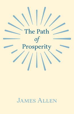 The Path of Prosperity(English, Paperback, Allen James)