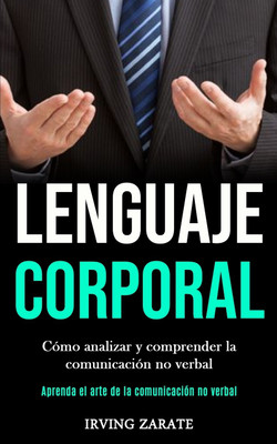 Lenguaje corporal(Spanish, Paperback, Zarate Irving)