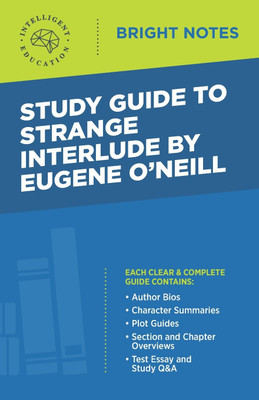 Study Guide to Strange Interlude by Eugene O'Neill(English, Paperback, unknown)
