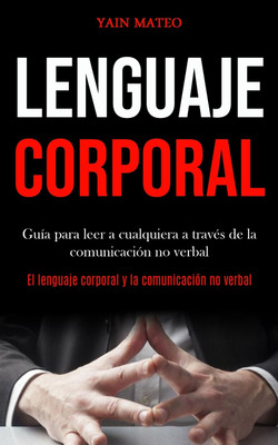 Lenguaje corporal(Spanish, Paperback, Mateo Yain)