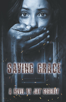 Saving Grace(English, Paperback, Godfrey Jay)