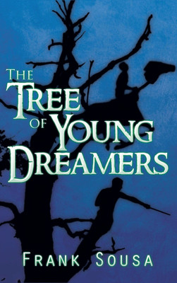 The Tree of Young Dreamers(English, Hardcover, Sousa Frank)