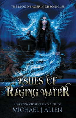 Ashes of Raging Water(English, Paperback, Allen Michael J)
