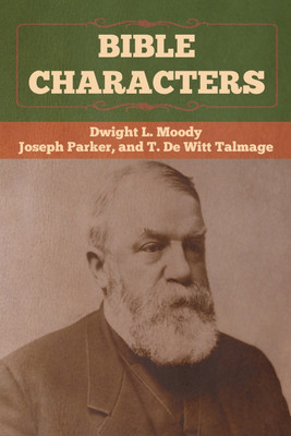 Bible Characters(English, Paperback, Moody Dwight L)
