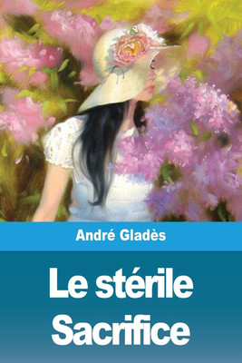 Le sterile Sacrifice(French, Paperback, Glades Andre)