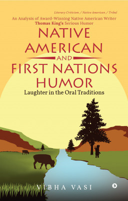 Native American and First Nations Humor(English, Paperback, Vibha Vasi)