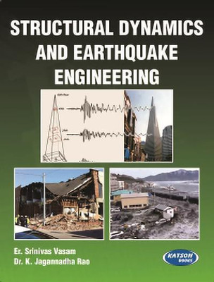 Structural Dynamics & Earthquake Engineering(English, Paperback, Er. Srinavas Vasam, Dr. K. Jagannadha Rao)