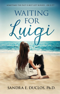 Waiting for Luigi (Based on a True Story)(English, Paperback, Duclos Sandra E PH D)