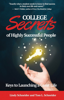 COLLEGE Secrets of Highly Successful People(English, Paperback, Schneider Tom L)
