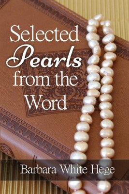 Selected Pearls from the Word(English, Paperback, Hege Barbara White)