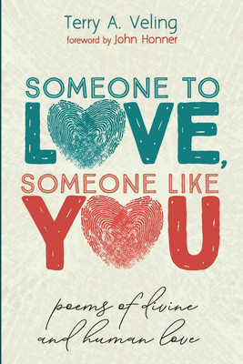 Someone to Love, Someone Like You(English, Paperback, Veling Terry A)
