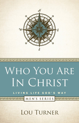 Who You Are in Christ(English, Paperback, Turner Lou)