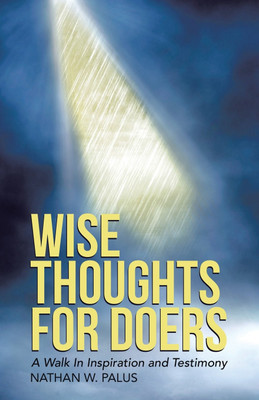 Wise Thoughts For Doers(English, Paperback, Palus Nathan W)