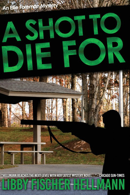 A Shot To Die For(English, Paperback, Hellmann Libby Fischer)