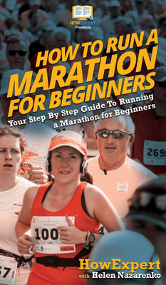 How To Run a Marathon For Beginners(English, Hardcover, Howexpert Helen)