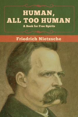 Human, All Too Human(English, Paperback, Nietzsche Friedrich)