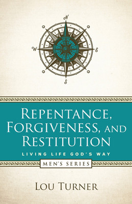 Repentance, Forgiveness, and Restitution(English, Paperback, Turner Lou)