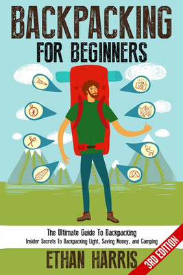 Backpacking For Beginners!(English, Paperback, Harris Ethan)