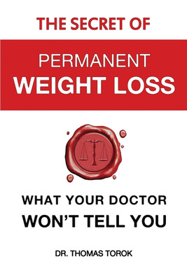 The Secret of Permanent Weight Loss(English, Paperback, Thomas Torok)