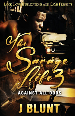 The Savage Life 3(English, Paperback, J-Blunt)