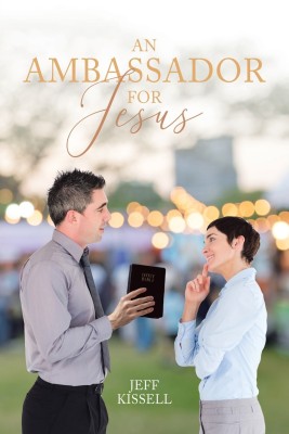 An Ambassador for Jesus(English, Paperback, Kissell Jeff)