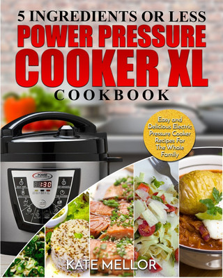 Power Pressure Cooker XL Cookbook(English, Paperback, Mellor Kate)