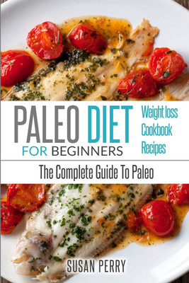 Paleo For Beginners(English, Paperback, Perry Susan)
