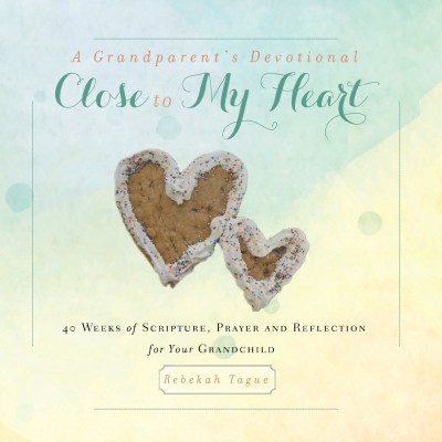 A Grandparent's Devotional- Close to My Heart(English, Paperback, Tague Rebekah)