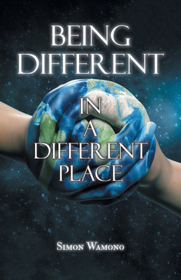 Being Different in a Different Place(English, Paperback, Wamono Simon)