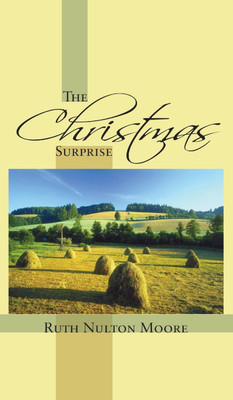 The Christmas Surprise(English, Hardcover, Moore Ruth Nulton)