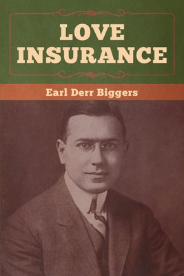 Love Insurance(English, Paperback, Biggers Earl Derr)