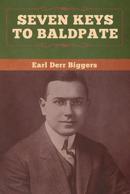 Seven Keys to Baldpate(English, Paperback, Biggers Earl Derr)