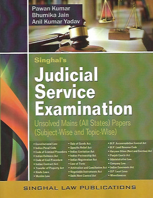 Singhal's Judicial Service Examination Unsolved Mains (All States) Papers (Subject-Wise And Topic-Wise)(Paperback, Anil Kumar Yadav (Advocate), Bhumika Jain (Advocate), Pawan Kumar (Advocate)) Singhal's Judicial Service Examination Unsolved Mains (All States) Papers (Subject-Wise And Topic-Wise)(Paperback, Anil Kumar Yadav (Advocate), Bhumika Jain (Advocate), Pawan Kumar (Advocate))