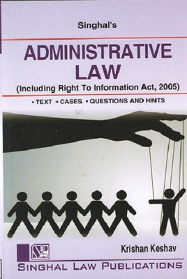 Administrative Law (Including Right To Information Act, 2005)(Paperback, Krishan Keshav)