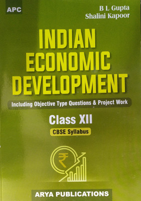 Indian Economic Development For Class-12 By B L Gupta As Per Latest CBSE Syllabus For ( 2020-2021) Examination(Paperback, Shalini Kapoor, B L Gupta)