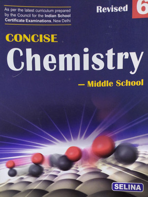 Concise Chemistry For Class- 6 Middle School For ( 2020-2021) Examination(Paperback, Dr. S P Singh)