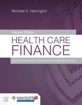 Health Care Finance And The Mechanics Of Insurance And Reimbursement(English, Hardcover, Harrington Michael K.)