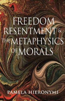 Freedom, Resentment, and the Metaphysics of Morals(English, Hardcover, Hieronymi Pamela)