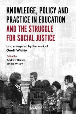Knowledge, Policy and Practice in Education and the Struggle for Social Justice(English, Hardcover, unknown)