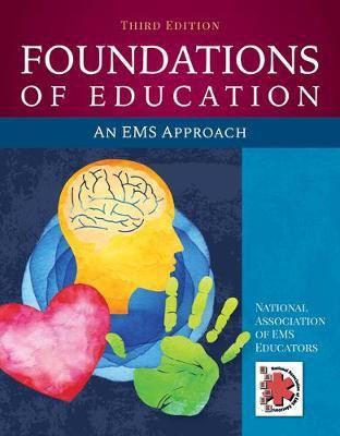 Foundations of Education: an EMS Approach(English, Paperback, National Association of EMS Educators (NAEMSE))