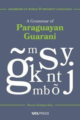 A Grammar of Paraguayan Guarani(English, Hardcover, Estigarribia Bruno)
