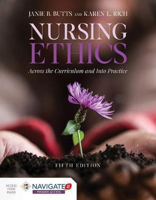 Nursing Ethics: Across the Curriculum and Into Practice(English, Paperback, Butts Janie B.)