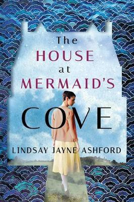 The House at Mermaid's Cove(English, Paperback, Ashford Lindsay Jayne)