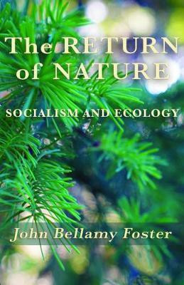 The Return of Nature(English, Hardcover, Foster John Bellamy)